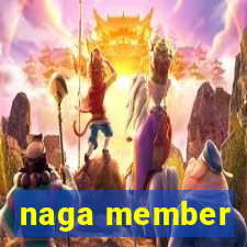 naga member